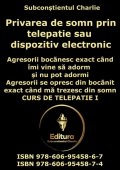 Privarea de somn prin telepatie sau dispozitiv electronic CURS DE TELEPATIE I